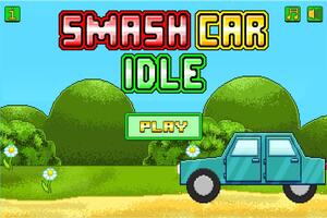 Smash Car Idle